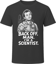 Peter Venkman Back Off Man I'm a Scientist Ghostbusters Funny 80s Comedy T Shirt Peter Venkman Back Off Man I'm a Scientist Ghostbusters Funny 80s Comedy T Shirt
