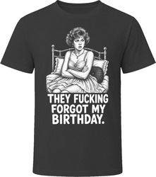 Samantha Baker They Forgot My Birthday Sixteen Candles Funny 80s Comedy T Shirt Samantha Baker They Forgot My Birthday Sixteen Candles Funny 80s Comedy T Shirt