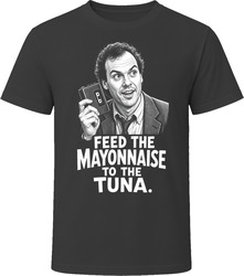 Bill Blazejowski Feed the Mayonnaise to the Tuna Night Shift Funny 80s Comedy T Shirt Bill Blazejowski Feed the Mayonnaise to the Tuna Night Shift Funny 80s Comedy T Shirt