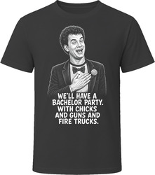 Rick Gassko Chicks and Guns and Fire Trucks Bachelor Party Funny 80s Comedy T Shirt Rick Gassko Chicks and Guns and Fire Trucks Bachelor Party Funny 80s Comedy T Shirt