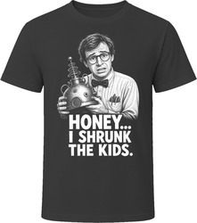 Wayne Szalinski Honey I Shrunk the Kids Honey I Shrunk the Kids Funny 80s Comedy T Shirt Wayne Szalinski Honey I Shrunk the Kids Honey I Shrunk the Kids Funny 80s Comedy T Shirt