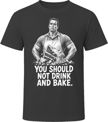 Mark Kaminsky You Should Not Drink and Bake Iconic 80s Movie T Shirt Mark Kaminsky You Should Not Drink and Bake Iconic 80s Movie T Shirt