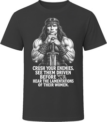 Conan Crush Your Enemies Iconic 80s Movie T Shirt Conan Crush Your Enemies Iconic 80s Movie T Shirt
