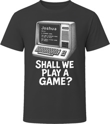 Joshua The Computer Shall We Play a Game Iconic 80s Movie T Shirt Joshua The Computer Shall We Play a Game Iconic 80s Movie T Shirt