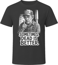 Jud Crandall Sometimes Dead Is Better Cult 80s Horror Movie T Shirt Jud Crandall Sometimes Dead Is Better Cult 80s Horror Movie T Shirt