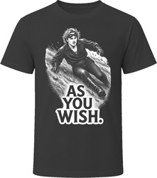 Westley As You Wish Funny 80s Comedy T Shirt Westley As You Wish Funny 80s Comedy T Shirt