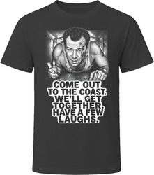 John Mcclane Come Out to the Coast Iconic 80s Movie T Shirt