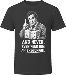 Randall Peltzer Never Feed Him After Midnight Funny 80s Comedy T Shirt