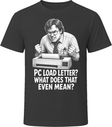 Michael Bolton PC Load Letter Funny 90s Comedy T Shirt