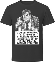 Tommy Callahan Take the Butcher's Word for It Funny 90s Comedy T Shirt