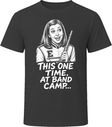 Michelle This One Time at Band Camp Funny 90s Comedy T Shirt Michelle This One Time at Band Camp Funny 90s Comedy T Shirt