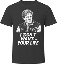 Mox I Don't Want Your Life Funny 90s Comedy T Shirt Mox I Don't Want Your Life Funny 90s Comedy T Shirt