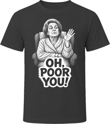Livia Soprano Oh Poor You Funny TV Quote T Shirt Livia Soprano Oh Poor You Funny TV Quote T Shirt