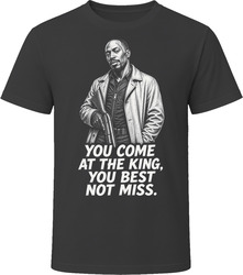 Omar Little You Come at the King You Best Not Miss Iconic TV Quote T Shirt Omar Little You Come at the King You Best Not Miss Iconic TV Quote T Shirt