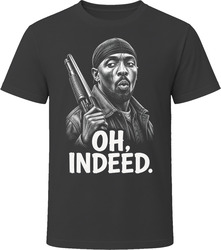 Omar Little Oh Indeed Iconic TV Quote T Shirt Omar Little Oh Indeed Iconic TV Quote T Shirt