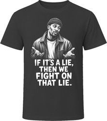 Slim Charles We Fight on That Lie Iconic TV Quote T Shirt Slim Charles We Fight on That Lie Iconic TV Quote T Shirt