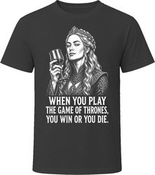 Cersei Lannister You Win or You Die Iconic TV Quote T Shirt Cersei Lannister You Win or You Die Iconic TV Quote T Shirt