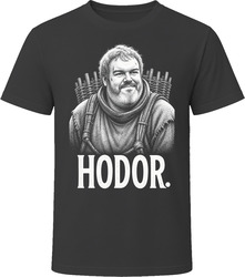 Hodor Hodor Iconic TV Quote T Shirt Hodor Hodor Iconic TV Quote T Shirt