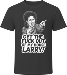 Susie Greene Get Out of My House Funny TV Quote T Shirt Susie Greene Get Out of My House Funny TV Quote T Shirt