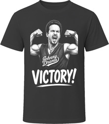 Johnny Drama Victory Funny TV Quote T Shirt Johnny Drama Victory Funny TV Quote T Shirt