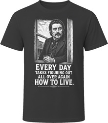 Al Swearengen Figuring Out How to Live Iconic TV Quote T Shirt Al Swearengen Figuring Out How to Live Iconic TV Quote T Shirt