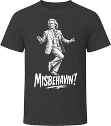 Baby Billy Freeman Misbehavin Funny TV Quote T Shirt Baby Billy Freeman Misbehavin Funny TV Quote T Shirt