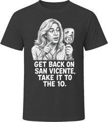 A Californian Get Back on San Vicente Classic Comedy Sketch T Shirt A Californian Get Back on San Vicente Classic Comedy Sketch T Shirt