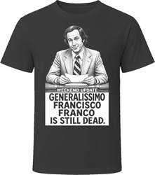 Chevy Chase On Weekend Update Franco Is Still Dead Classic Comedy Sketch T Shirt Chevy Chase On Weekend Update Franco Is Still Dead Classic Comedy Sketch T Shirt