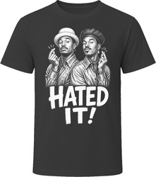 Blaine And Antoine Hated It Classic Comedy Sketch T Shirt Blaine And Antoine Hated It Classic Comedy Sketch T Shirt