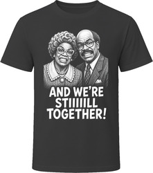 Mr. And Ms. Brooks And We're Still Together Classic Comedy Sketch T Shirt Mr. And Ms. Brooks And We're Still Together Classic Comedy Sketch T Shirt