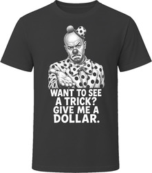 Homey D. Clown Want to See a Trick Classic Comedy Sketch T Shirt Homey D. Clown Want to See a Trick Classic Comedy Sketch T Shirt