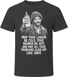 Anton Jackson May Your Liquor Be Cold Classic Comedy Sketch T Shirt Anton Jackson May Your Liquor Be Cold Classic Comedy Sketch T Shirt