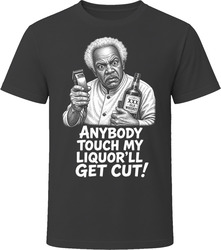 The Barber Touch My Liquor Get Cut Classic Comedy Sketch T Shirt The Barber Touch My Liquor Get Cut Classic Comedy Sketch T Shirt