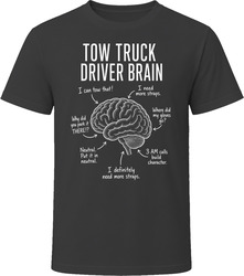 Tow Truck Driver Brain Funny Towing T Shirt Tow Truck Driver Brain Funny Towing T Shirt