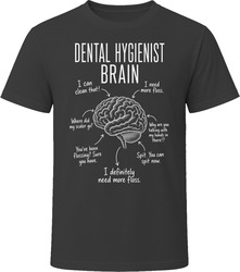 Dental Hygienist Brain Funny Teeth Cleaning T Shirt Dental Hygienist Brain Funny Teeth Cleaning T Shirt