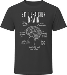 911 Dispatcher Brain Funny Emergency Dispatch T Shirt 911 Dispatcher Brain Funny Emergency Dispatch T Shirt