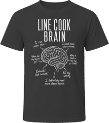 Line Cook Brain Funny Kitchen Crew T Shirt Line Cook Brain Funny Kitchen Crew T Shirt
