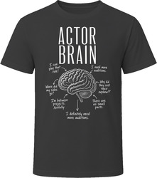 Actor Brain Funny Theater T Shirt Actor Brain Funny Theater T Shirt