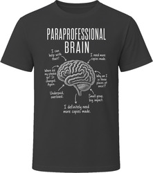 Paraprofessional Brain Funny Teacher Aide T Shirt Paraprofessional Brain Funny Teacher Aide T Shirt
