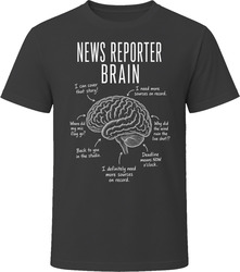 News Reporter Brain Funny Journalist T Shirt News Reporter Brain Funny Journalist T Shirt