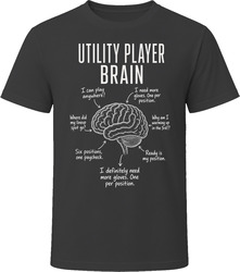 Utility Player Brain Funny Baseball Utility T Shirt
