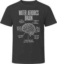 Water Aerobics Brain Funny Water Aerobics T Shirt