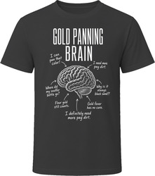Gold Panning Brain Funny Gold Prospector T Shirt