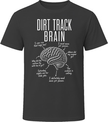Dirt Track Brain Funny Dirt Track Racing T Shirt