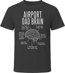 Airport Dad Brain Funny Airport Dad T Shirt Airport Dad Brain Funny Airport Dad T Shirt