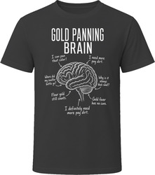Gold Panning Brain Funny Gold Prospector T Shirt Gold Panning Brain Funny Gold Prospector T Shirt