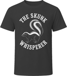 The Skunk Whisperer T-Shirt The Skunk Whisperer T-Shirt