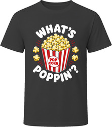 What's Poppin Popcorn T-Shirt What's Poppin Popcorn T-Shirt