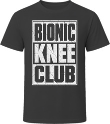 Bionic Knee Club T-Shirt Bionic Knee Club T-Shirt