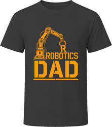 Robotics Dad Robot Arm T-Shirt Robotics Dad Robot Arm T-Shirt